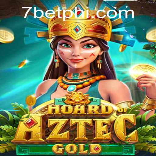 Discovering the Excitement of HoardofAztecgold and 7Bet