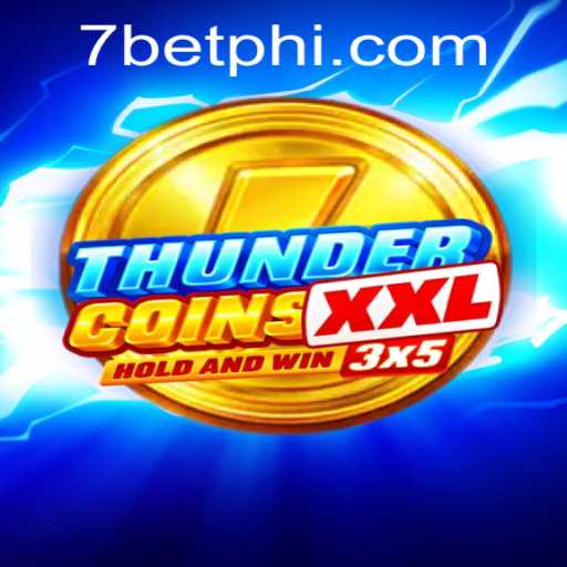 ThunderCoinsXxl: A Comprehensive Guide to the Exciting 7Bet Casino Game